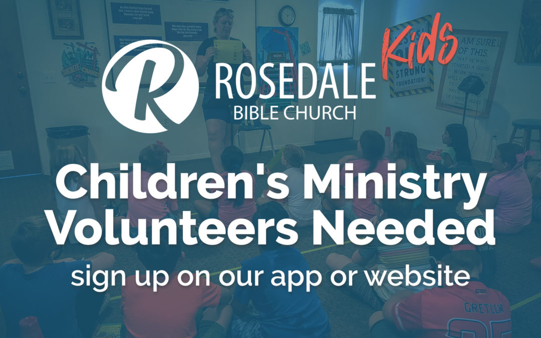 Children’s Ministry Volunteers Needed!