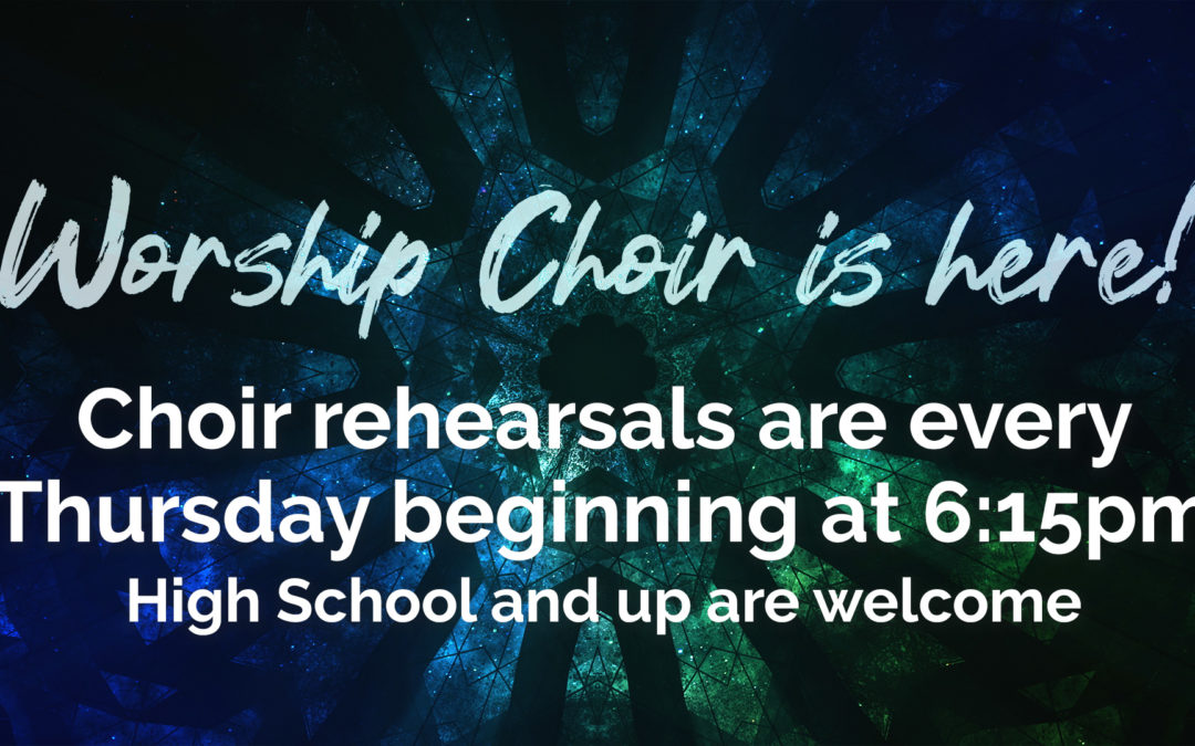 Worship Choir Begins Jan. 13th