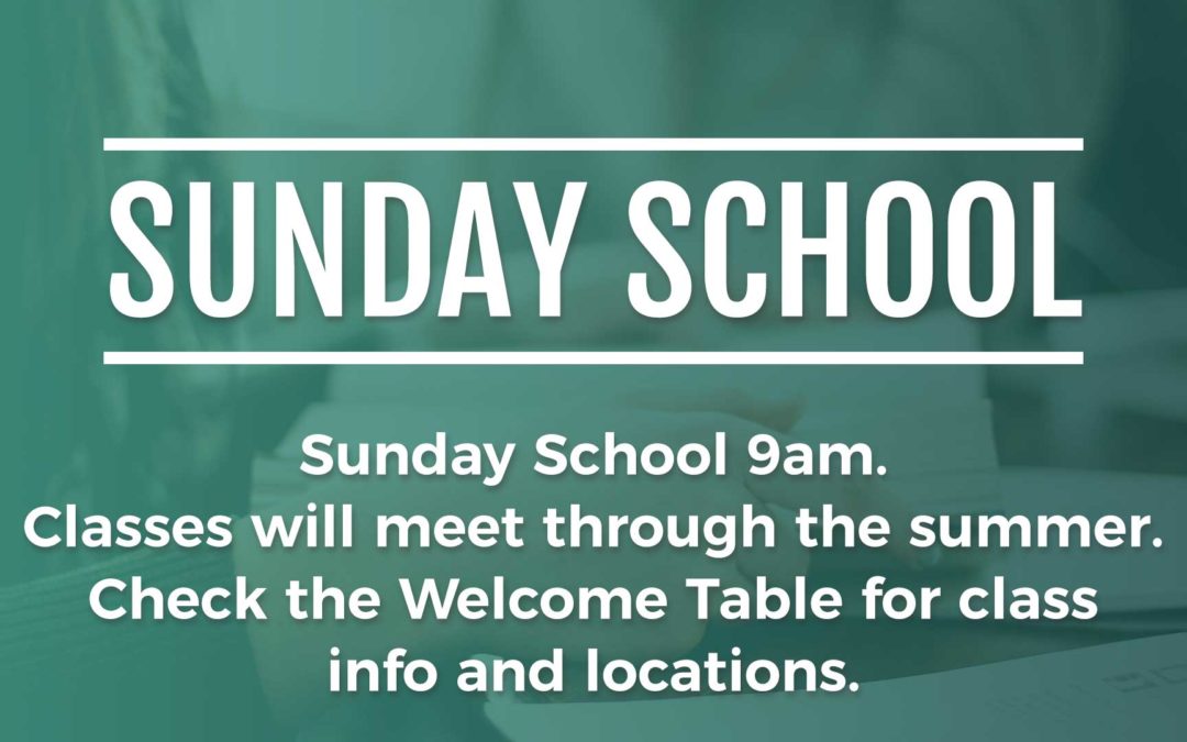 Sunday School Summer Schedule